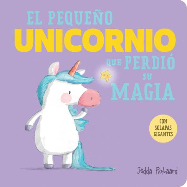 EL PEQUEÑO UNICORNIO QUE PERDIO SU MAGIA