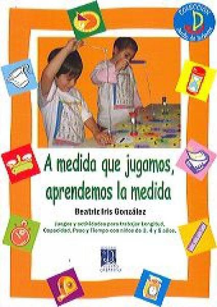 A MEDIDA QUE JUGAMOS,APRENDEMOS LA MEDID
