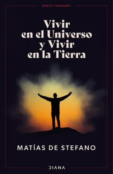 VIVIR EN EL UNIVERSO Y VIVIR EN LA TIERR