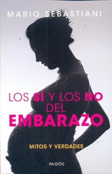 LOS SI Y LOS NO DEL EMBARAZO