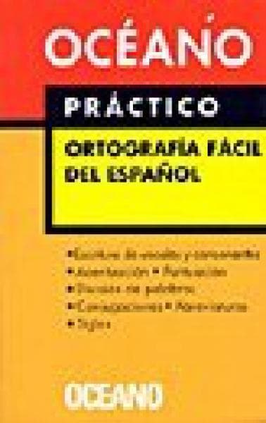 ORTOGRAFIA FACIL DEL ESPAÑOL-PRACTICO