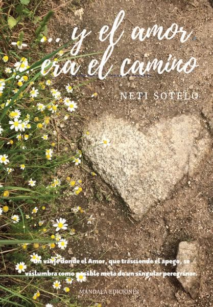 Y EL AMOR ERA EL CAMINO