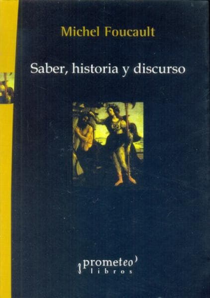 SABER, HISTORIA Y DISCURSO