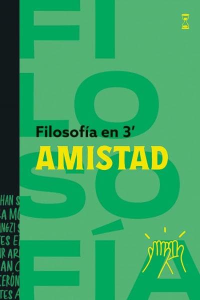 FILOSOFIA EN 3 MINUTOS - AMISTAD