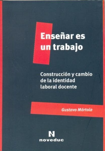 ENSEÑAR ES UN TRABAJO
