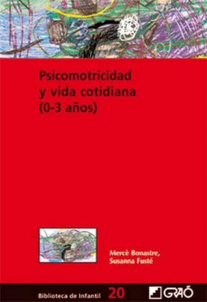 PSICOMOTRICIDAD Y VIDA COTIDIANA /0-3 AÑ