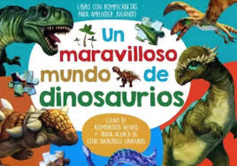 UN MARAVILLOSO MUNDO DE DINOSAURIOS