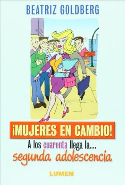 MUJERES EN CAMBIO! A LOS 40 LLEGA LA SEG