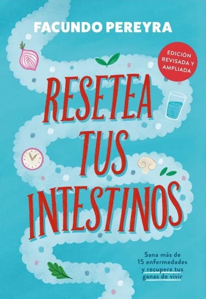 REESETEA TUS INTESTINOS 3º EDICION ...