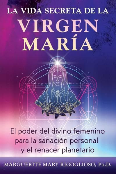 VIDA SECRETA DE LA VIRGEN MARIA