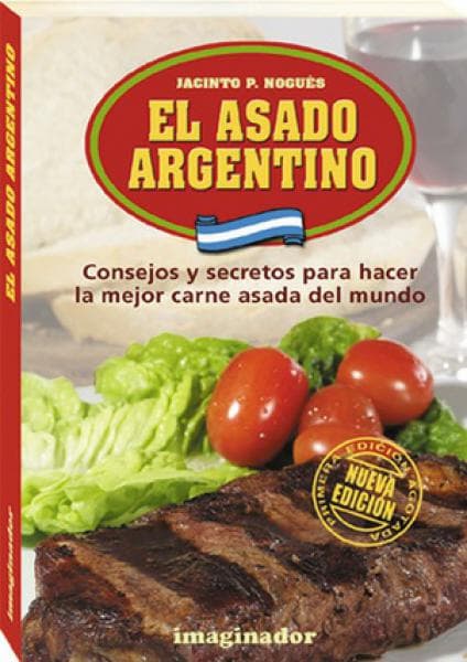 EL ASADO ARGENTINO (NUEVA EDICION)