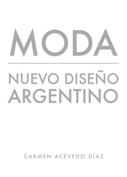 MODA:NUEVO DISEÑO ARGENTINO