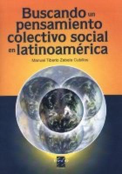 BUSCANDO UN PENSAMIENTO COLECTIVO SOCIAL
