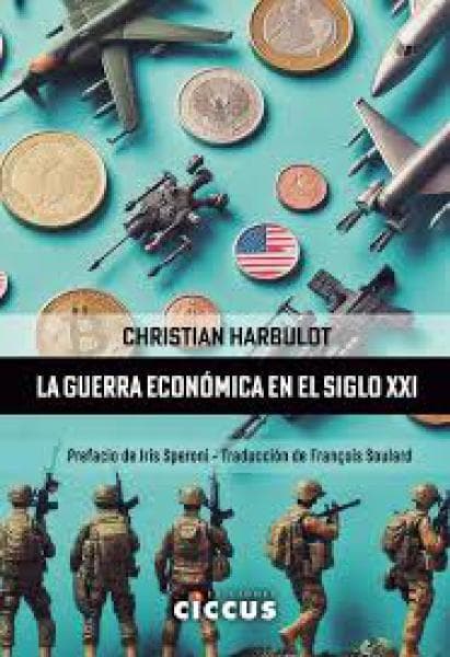 LA GUERRA ECONOMICA EN EL SIGLO XXI