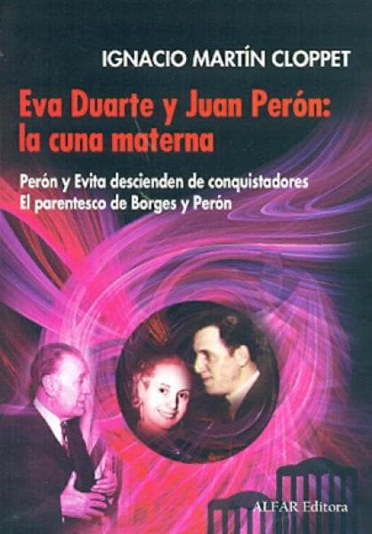 EVA DUARTE Y JUAN PERON: LA CUNA MATERNA