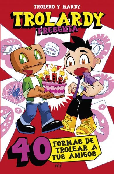 TROLARDY PRESENTA ... 40 FORMAS DE