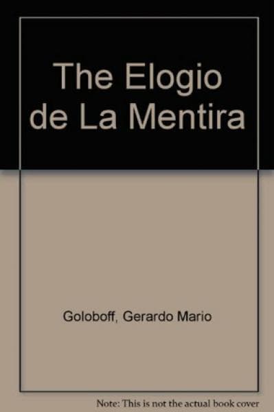 ELOGIO DE LA MENTIRA