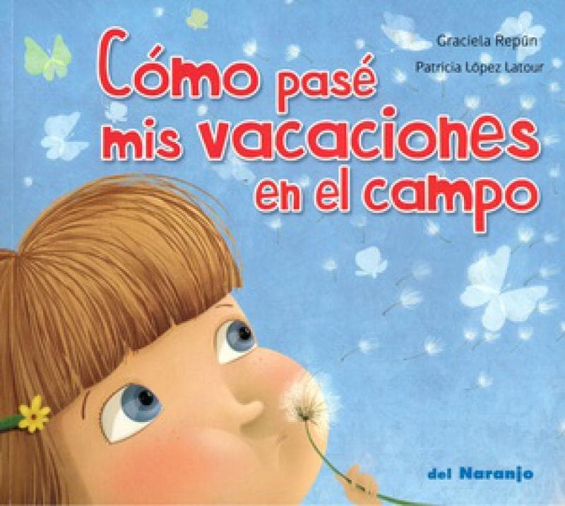 COMO PASE MIS VACACIONES EN EL CAMPO