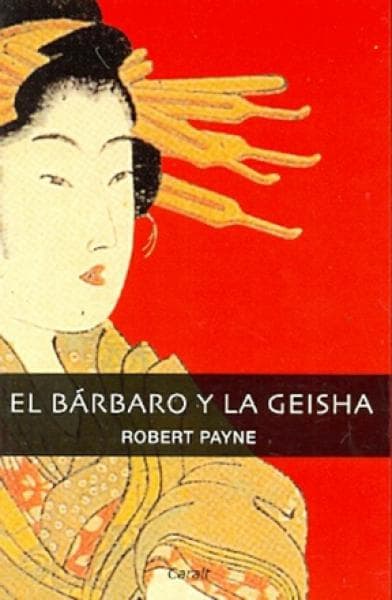 EL BARBARO Y LA GEISHA