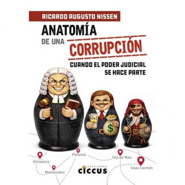 ANATOMIA DE UNA CORRUPCION