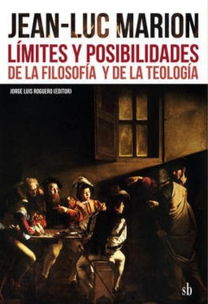 JEAN-LUC MARION LIMITES Y POSIBILIDADES