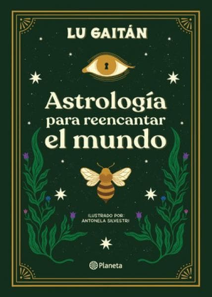 ASTROLOGIA PARA REENCANTAR EL MUNDO