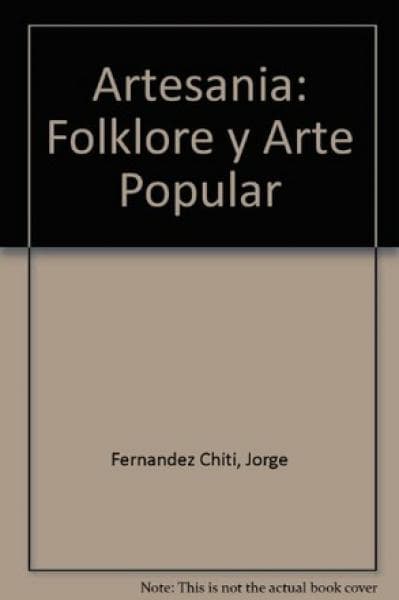 ARTESANIA - FOLKLORE Y ARTE POPULAR