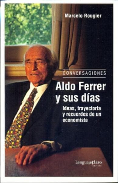 ALDO FERRER Y SUS DIAS