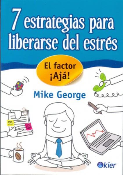 7 ESTRATEGIAS PARA LIBERARSE DEL ESTRES