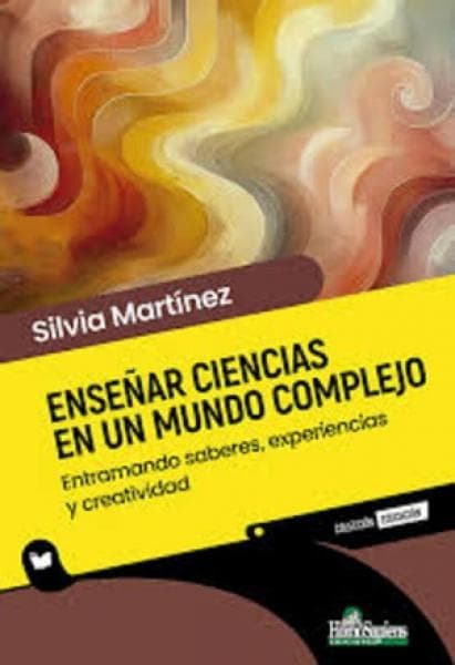ENSEÑAR CIENCIAS EN UN MUNDO COMPLEJO