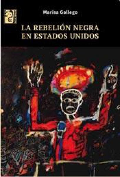 LA REBELION NEGRA EN ESTADOS UNIDOS
