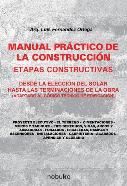 MANUAL PRACTICO DE LA CONSTRUCCION