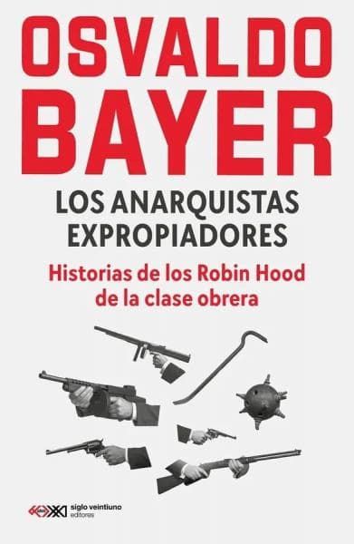 LOS ANARQUISTAS EXPROPIADORES