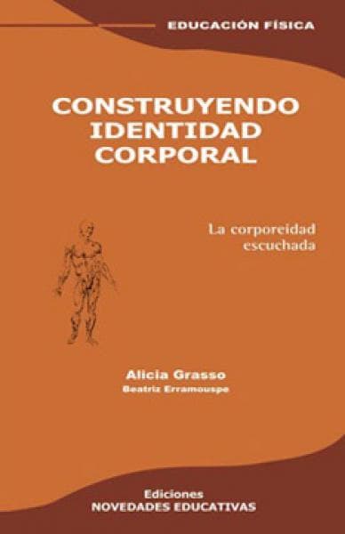 CONSTRUYENDO IDENTIDAD CORPORAL