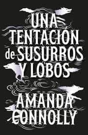 UNA TENTACION DE SUSURROS Y LOBOS