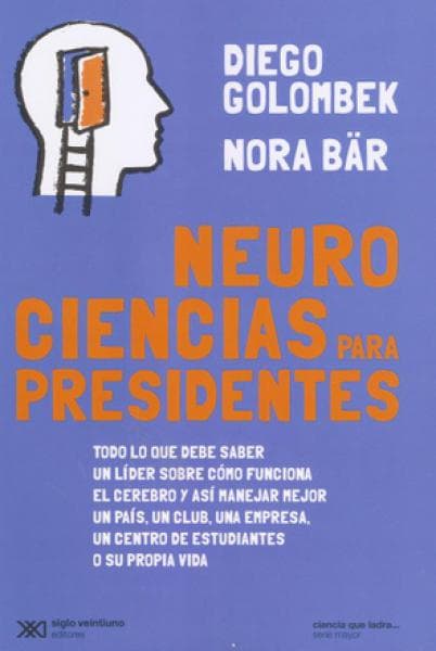 NEUROCIENCIAS PARA PRESIDENTES