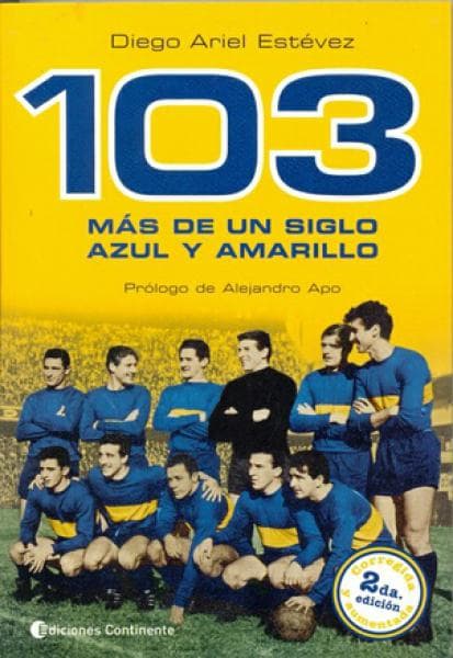 103 MAS DE UN SIGLO AZUL Y AMARILLO