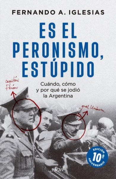 ES EL PERONISMO, ESTUPIDO