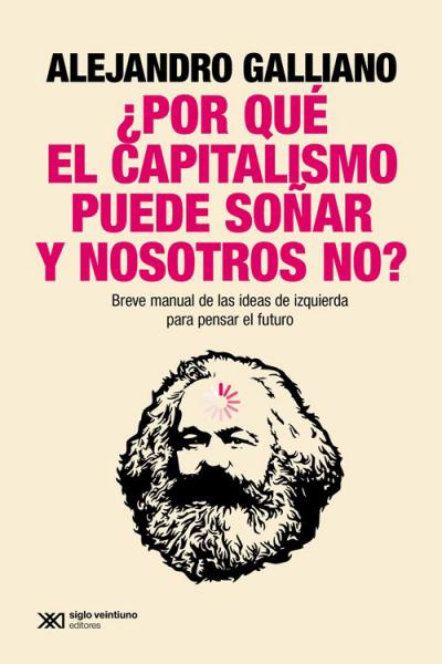 POR QUE EL CAPITALISMO PUEDE SOÑAR Y ...