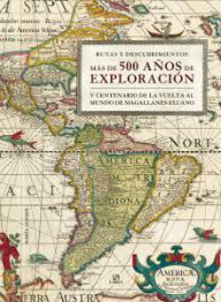 MAS DE 500 AÑOS DE EXPLORACION