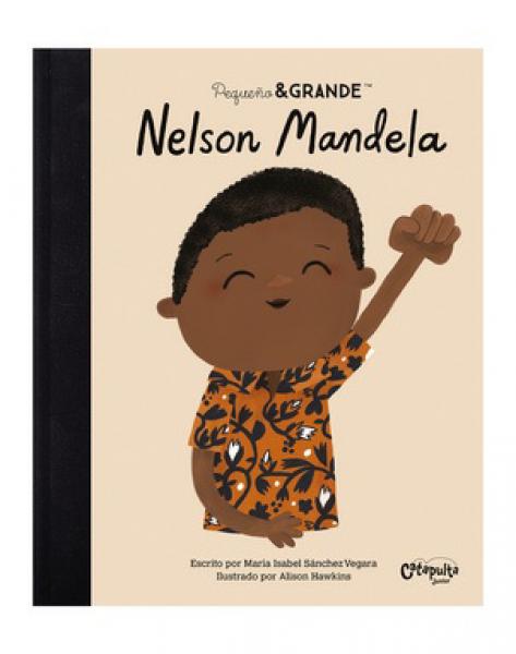 PEQUEÑO & GRANDE: NELSON MANDELA