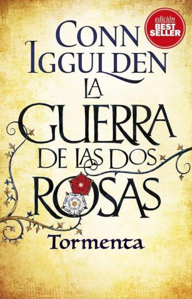 LA GUERRA DE LAS DOS ROSAS - TORMENTA