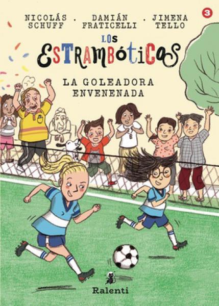 ESTRAMBOTICOS 3 - LA GOLEADORA ...