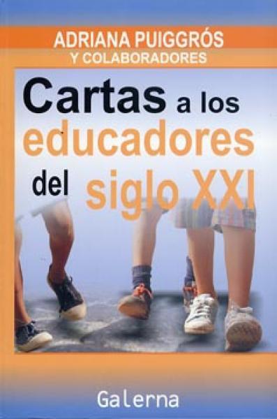 CARTAS A LOS EDUCADORES DEL SIGLO XXI