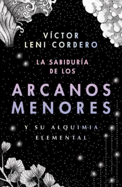 LA SABIDURIA DE LOS ARCANOS MENORES