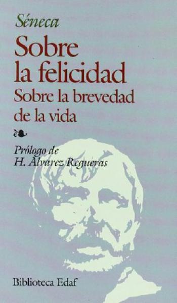 SOBRE LA FELICIDAD-SOBRE LA BREVEDAD...