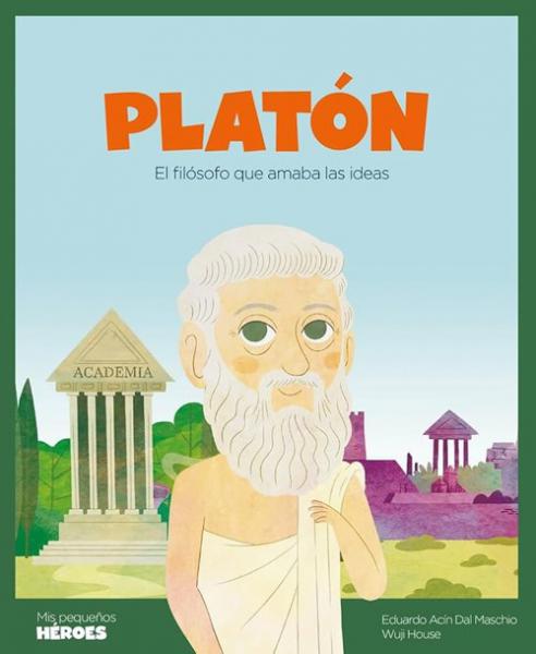 PLATON EL FILOSOFO QUE AMABA LAS IDEAS