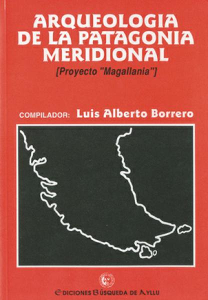 ARQUEOLOGIA DE LA PATAGONIA MERID.