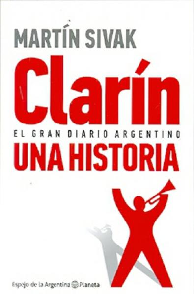 EL CLARIN GRAN DIARIO ARGENTINO UNA HIS