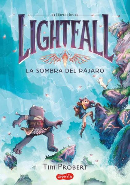 LIGHTFALL 2 - LA SOMBRA DEL PAJARO